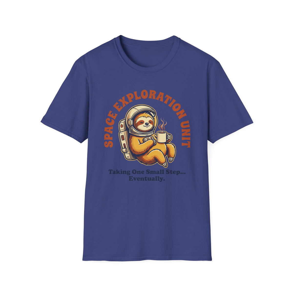 Space Exploration Unit Sloth T-Shirt — "Taking One Small Step... Eventually"