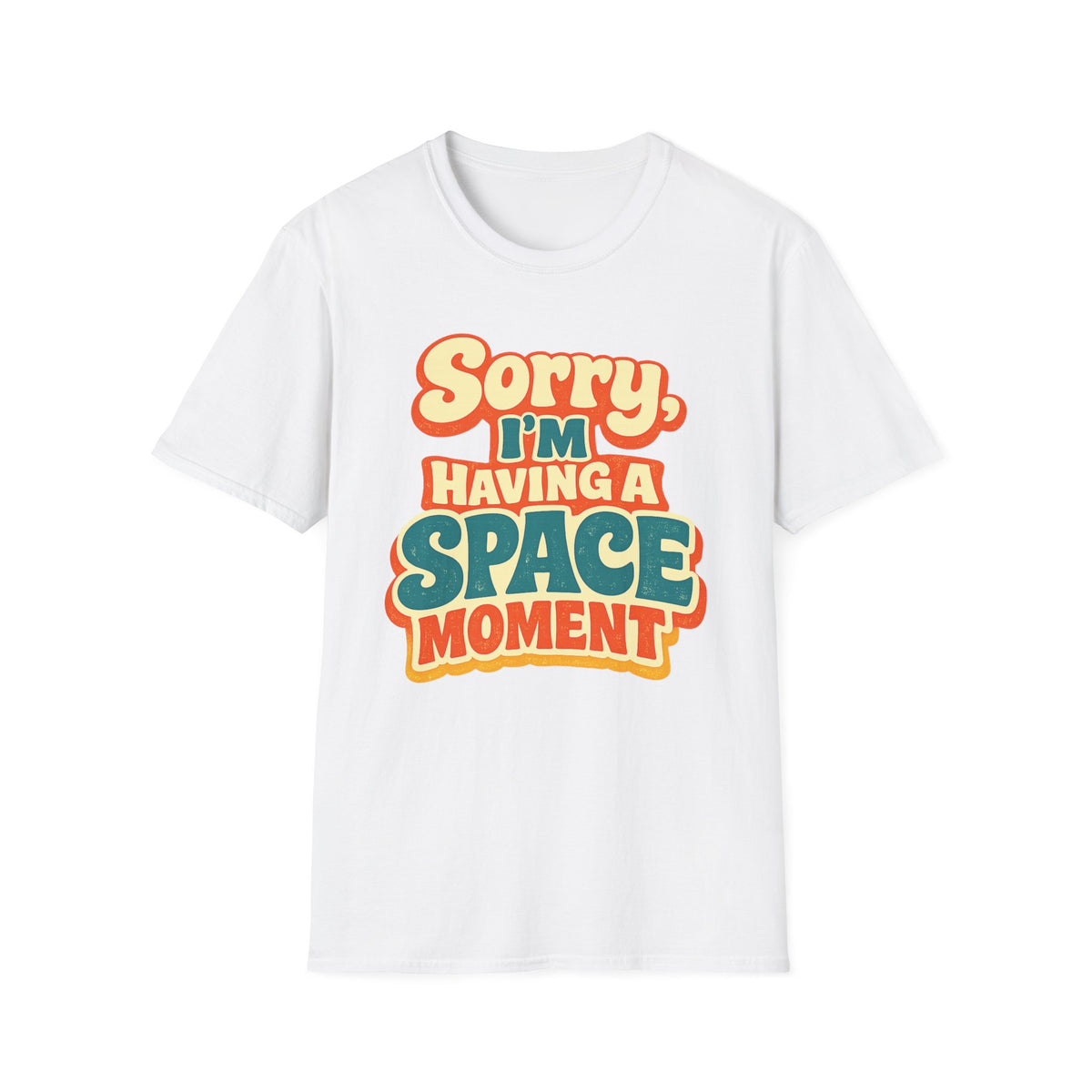 Space Moment T-Shirt — Retro "Sorry I'm Having a Space Moment" Graphic Tee