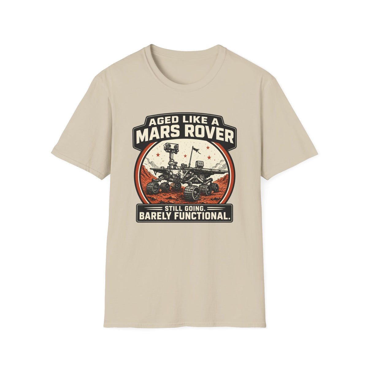 Mars Rover T-Shirt – "Aged Like a Mars Rover" Vintage Space Humor Tee