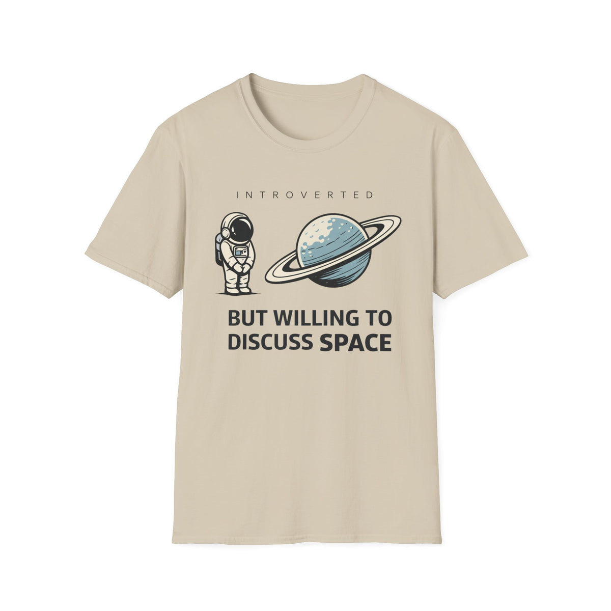 Introverted Astronaut T-Shirt — "Introverted but Willing to Discuss Space" Graphic Tee