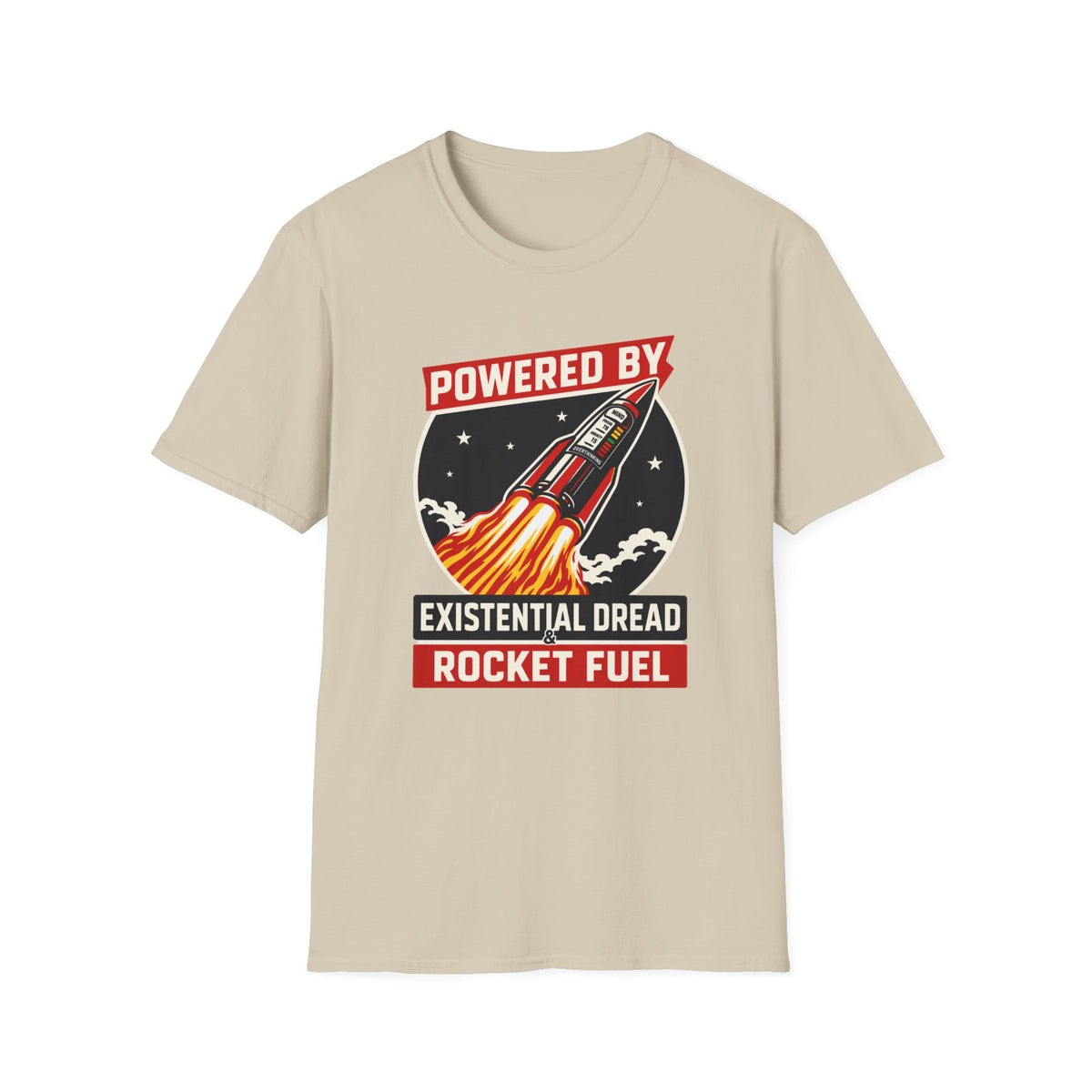 Powered By Existential Dread Rocket Fuel T‑Shirt