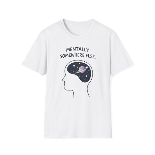 Mentally Somewhere Else T-Shirt — Spacey Astronaut Brain Graphic Tee