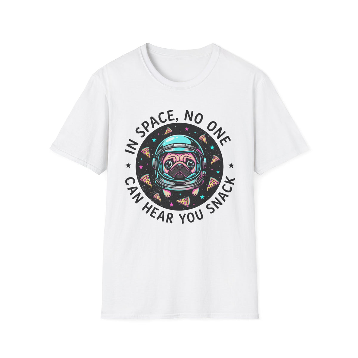 T‑Shirt — “In Space, No One Can Hear You Snack” Pug Astronaut Graphic Tee