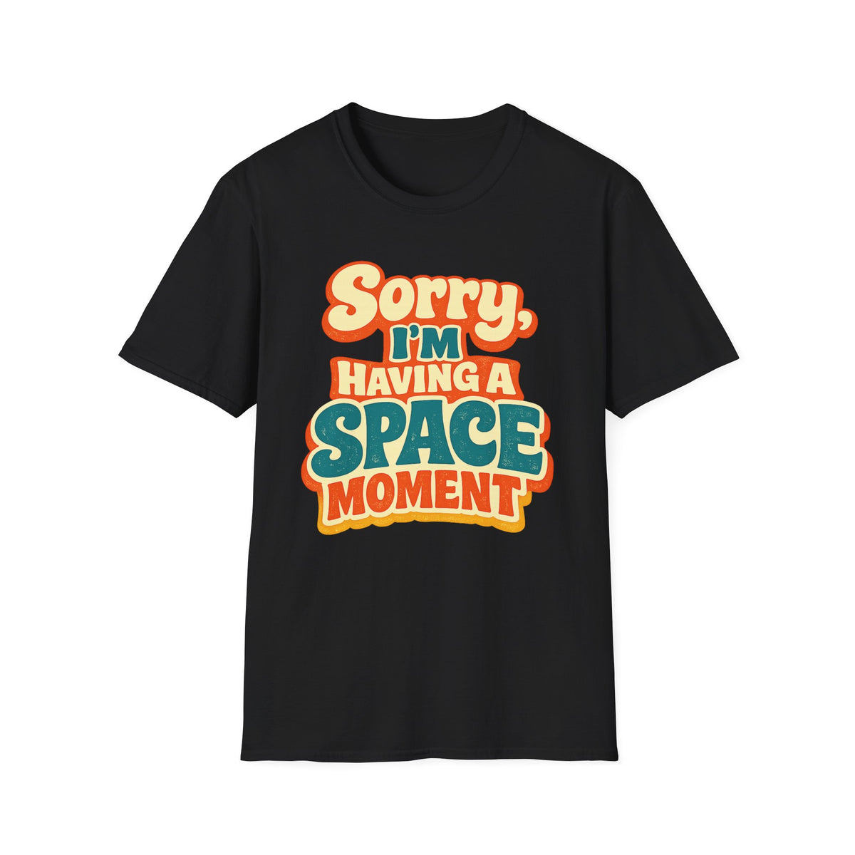 Space Moment T-Shirt — Retro "Sorry I'm Having a Space Moment" Graphic Tee