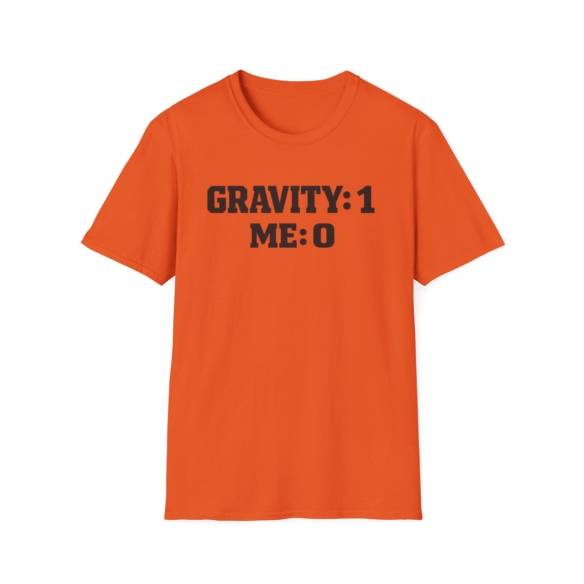 T-Shirt — 'GRAVITY: 1 ME: 0' Funny Science Tee | Nerdy Physics Humor Gift