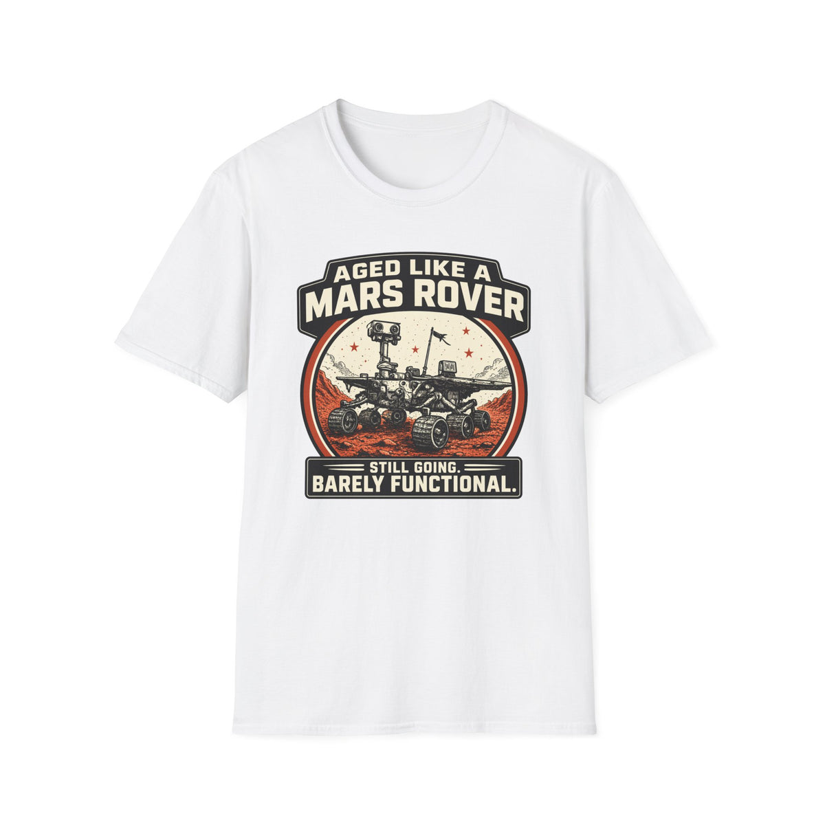 Mars Rover T-Shirt – "Aged Like a Mars Rover" Vintage Space Humor Tee