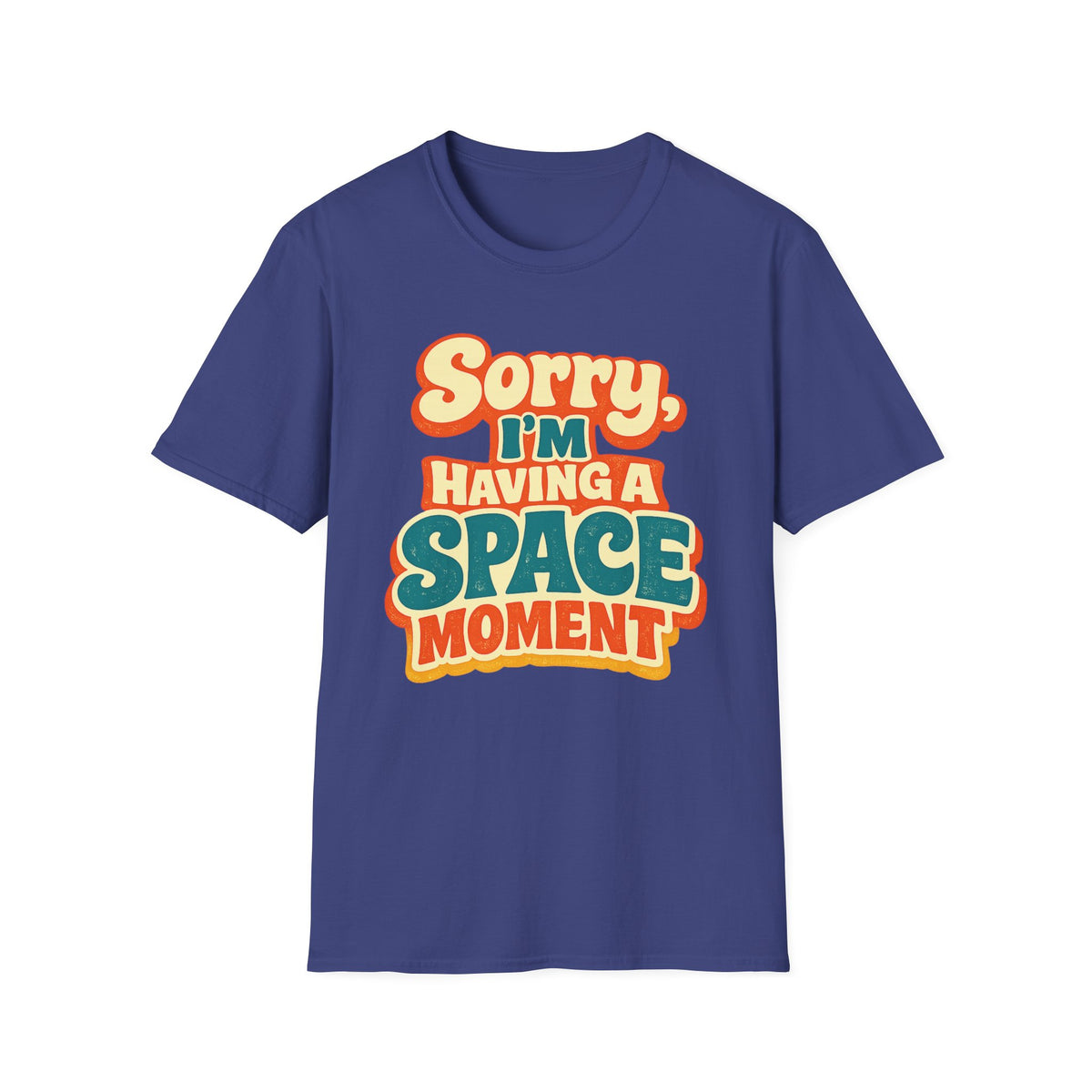 Space Moment T-Shirt — Retro "Sorry I'm Having a Space Moment" Graphic Tee