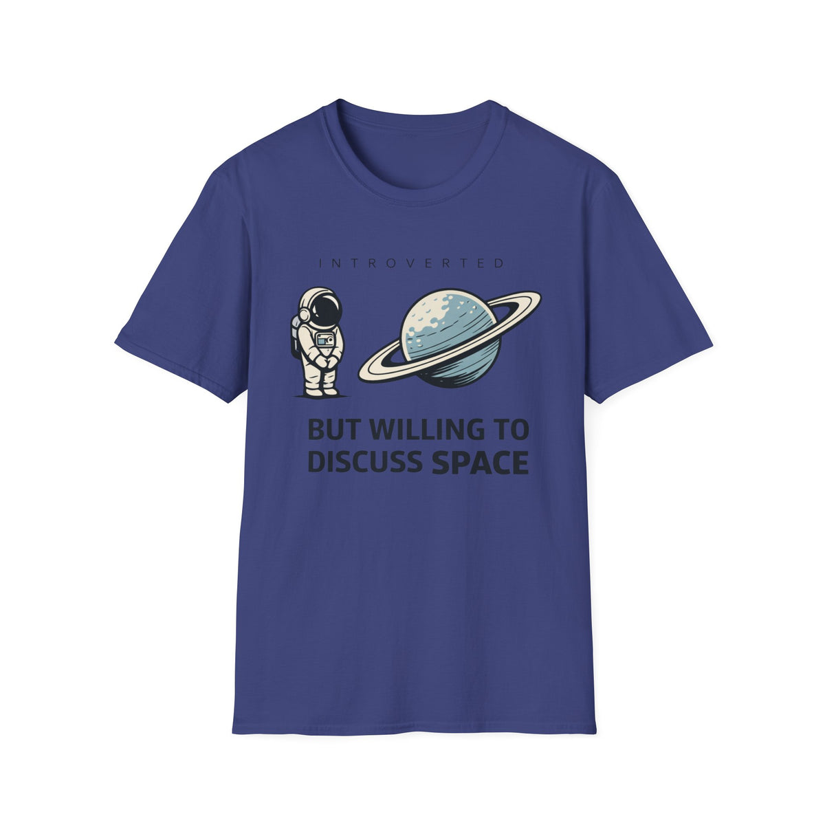 Introverted Astronaut T-Shirt — "Introverted but Willing to Discuss Space" Graphic Tee
