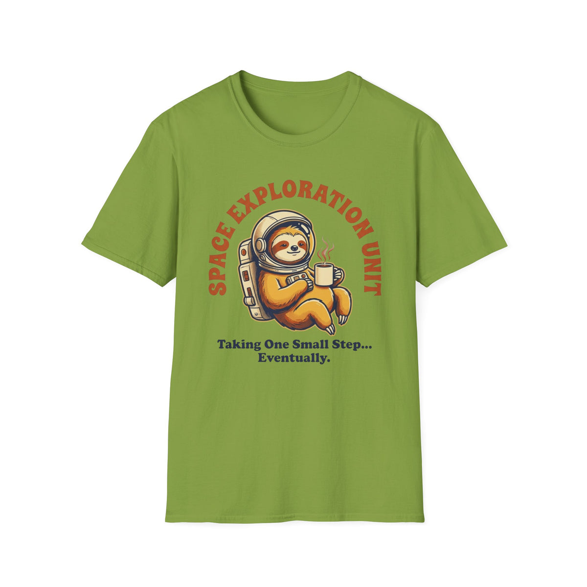 Space Exploration Unit Sloth T-Shirt — "Taking One Small Step... Eventually"