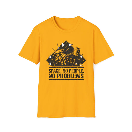 Space T-Shirt — “Space: No People, No Problems” Retro Satellite Graphic