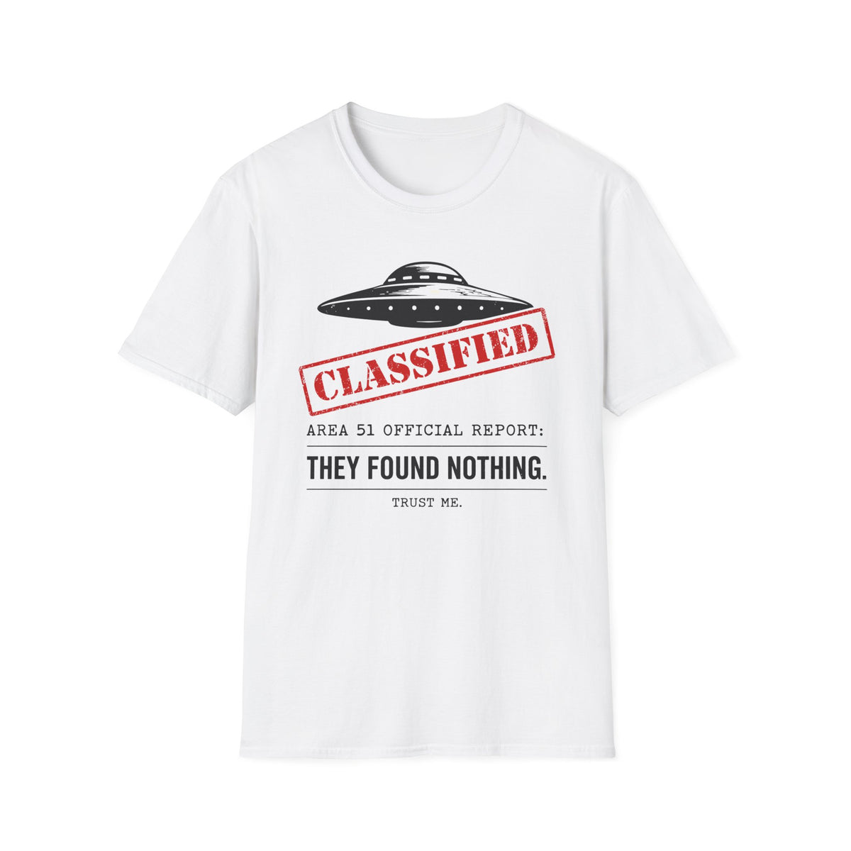 Classified UFO T-Shirt — 'They Found Nothing' Alien Conspiracy Tee