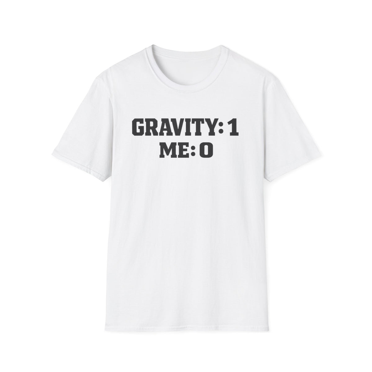 T-Shirt — 'GRAVITY: 1 ME: 0' Funny Science Tee | Nerdy Physics Humor Gift