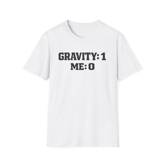T-Shirt — 'GRAVITY: 1 ME: 0' Funny Science Tee | Nerdy Physics Humor Gift