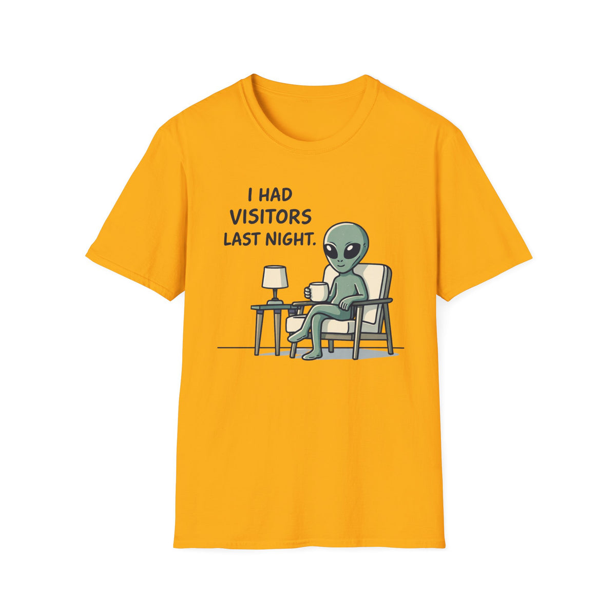 Alien Visitor T-Shirt — "I Had Visitors Last Night" Funny UFO Graphic Tee