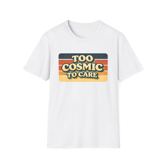 Retro "Too Cosmic To Care" T-Shirt
