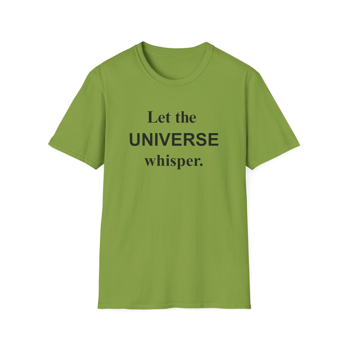 Let the Universe Whisper T-Shirt