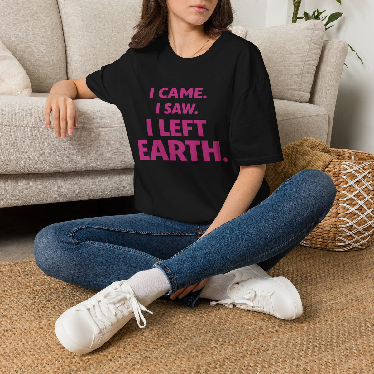 I Came I Saw I Left Earth T‑Shirt