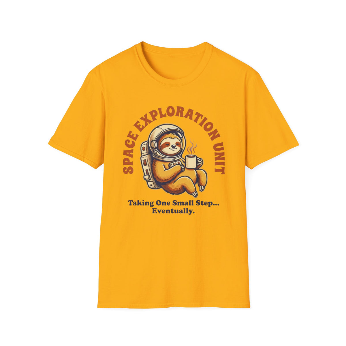 Space Exploration Unit Sloth T-Shirt — "Taking One Small Step... Eventually"