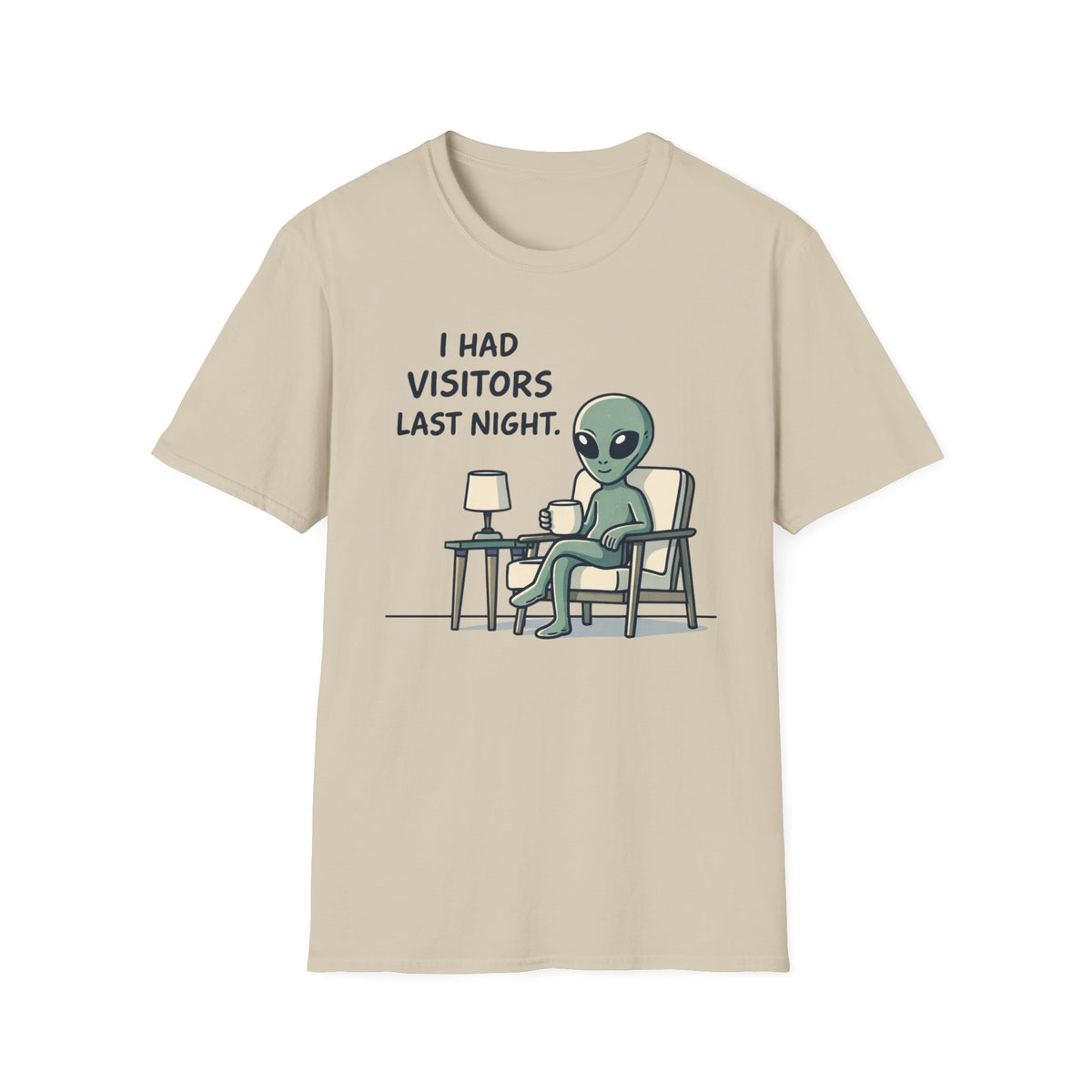 Alien Visitor T-Shirt — "I Had Visitors Last Night" Funny UFO Graphic Tee