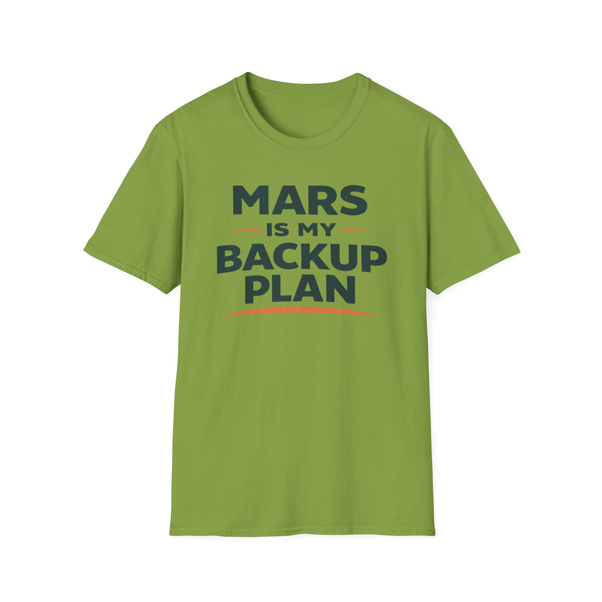 Mars Is My Backup Plan T-Shirt