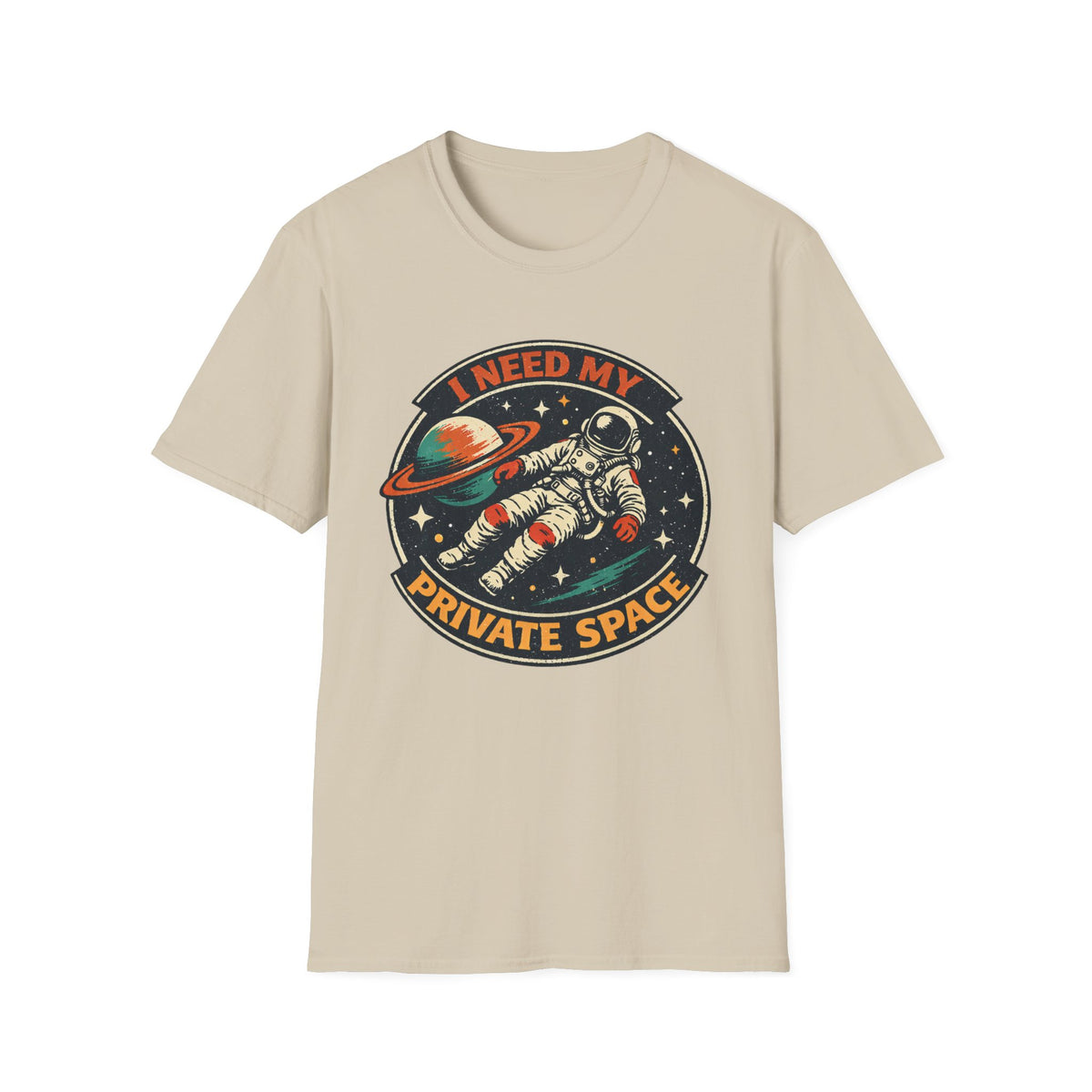 I Need My Private Space Astronaut T-Shirt