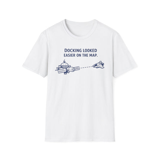 Docking looked easier T-shirt