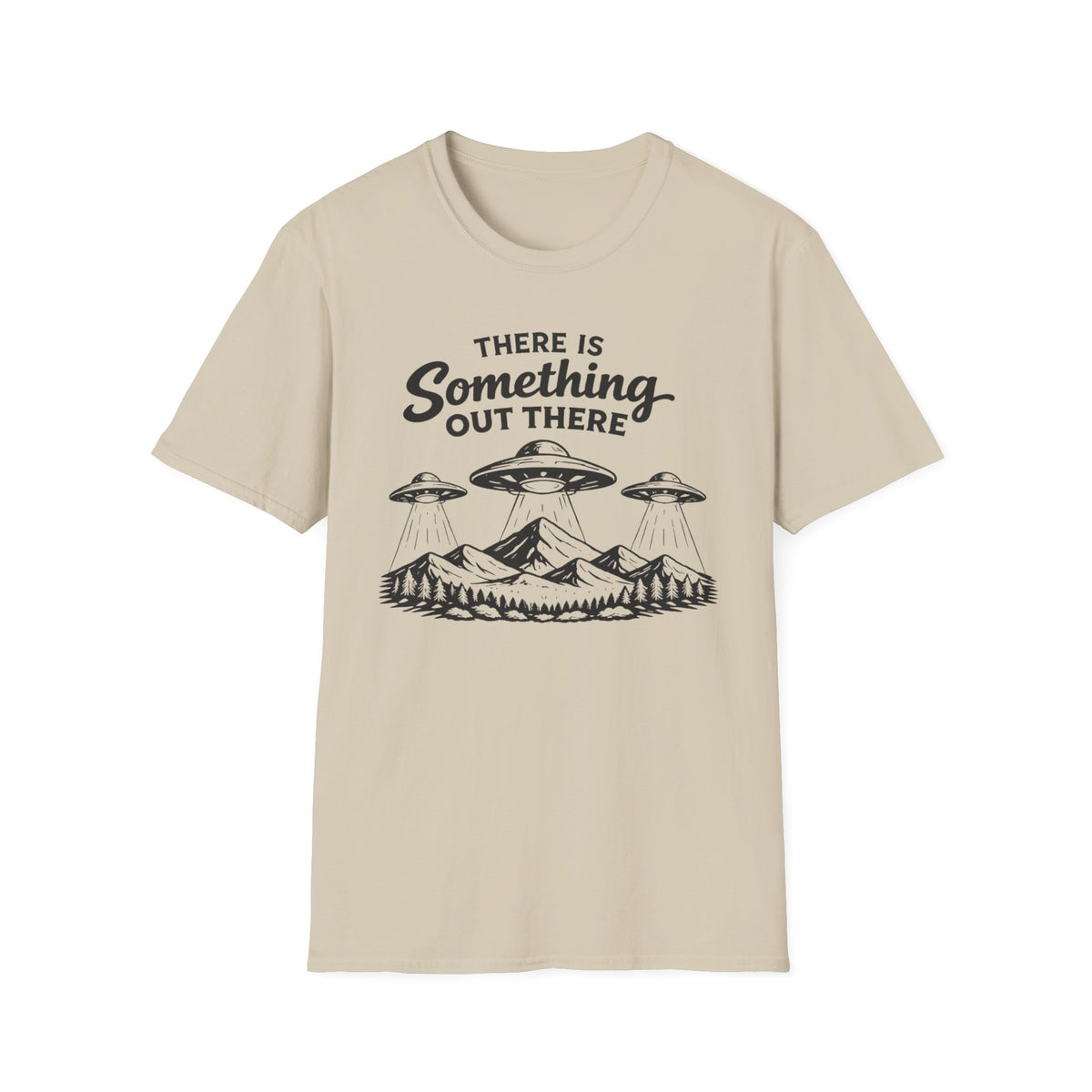 Alien UFO T-Shirt — "There Is Something Out There" Graphic Tee