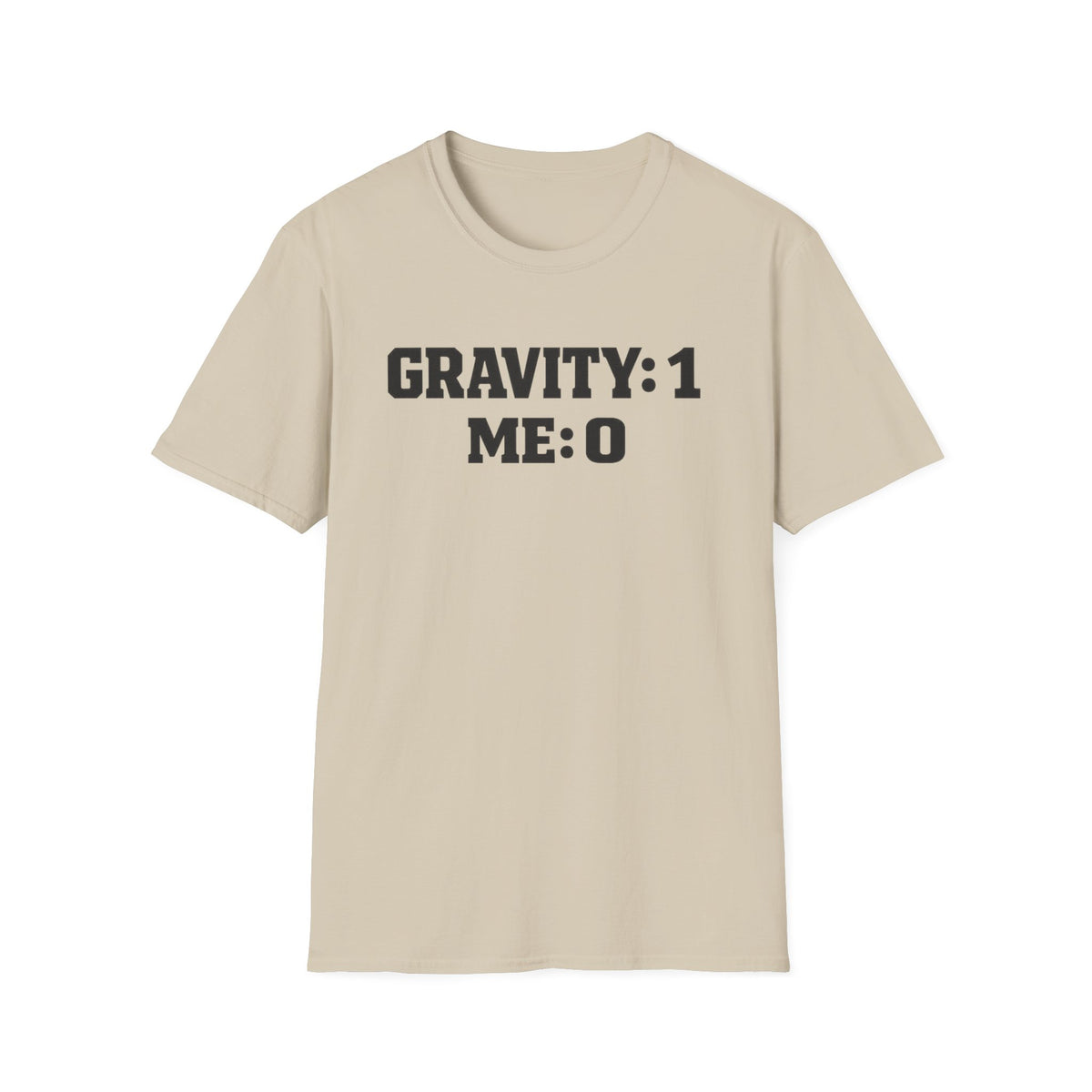 T-Shirt — 'GRAVITY: 1 ME: 0' Funny Science Tee | Nerdy Physics Humor Gift