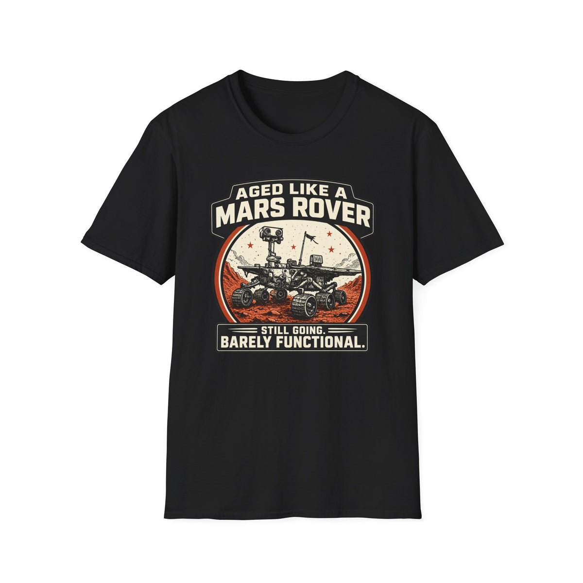 Mars Rover T-Shirt – "Aged Like a Mars Rover" Vintage Space Humor Tee