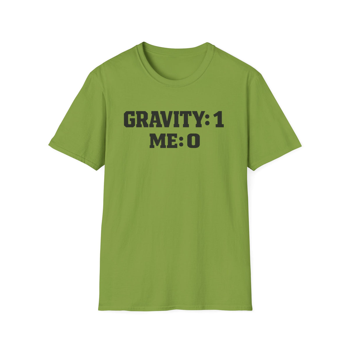 T-Shirt — 'GRAVITY: 1 ME: 0' Funny Science Tee | Nerdy Physics Humor Gift