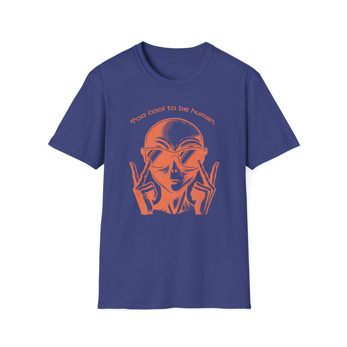Too Cool to Be Human T-Shirt — Retro Alien Graphic Tee