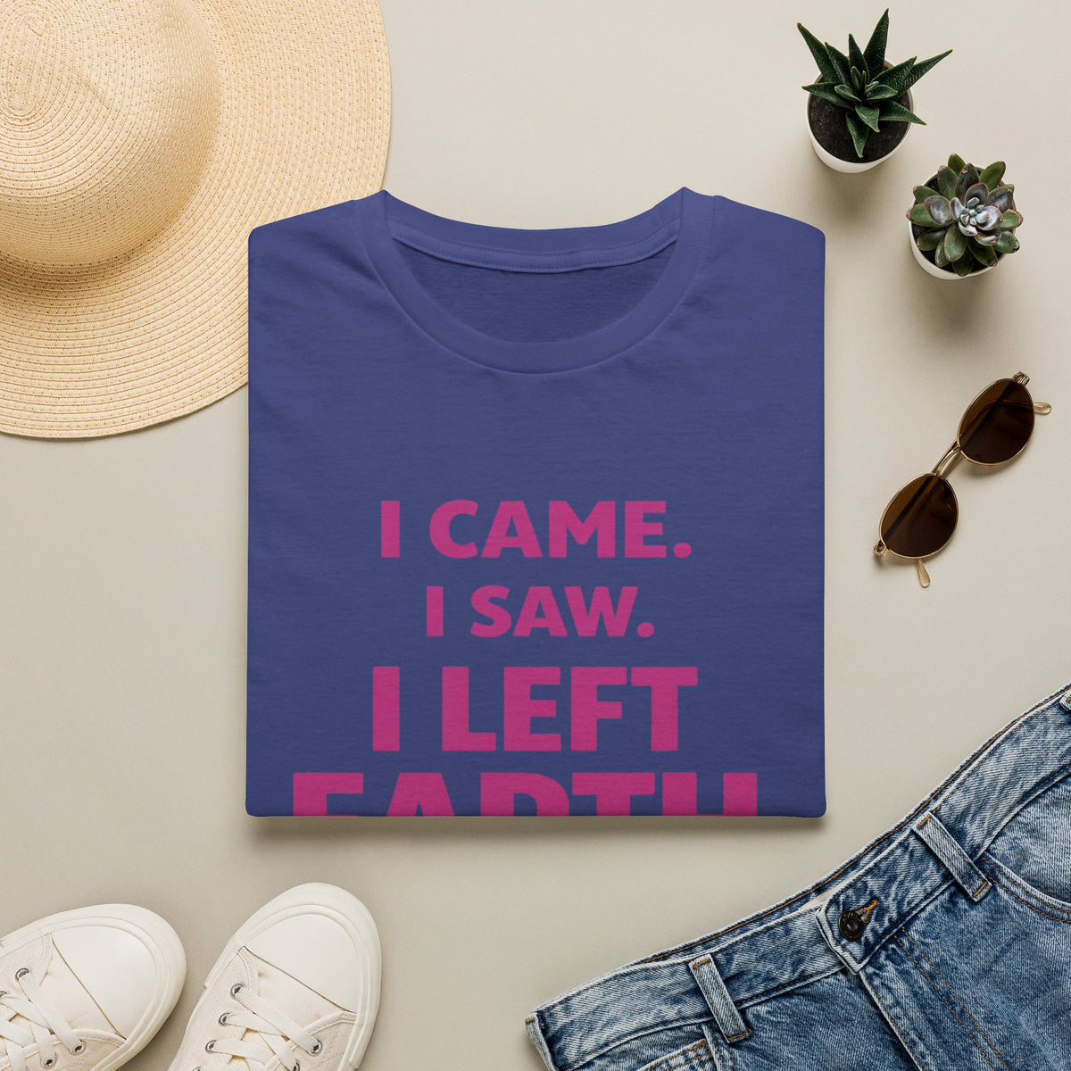 I Came I Saw I Left Earth T‑Shirt