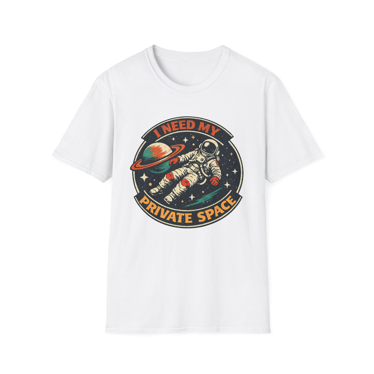 I Need My Private Space Astronaut T-Shirt
