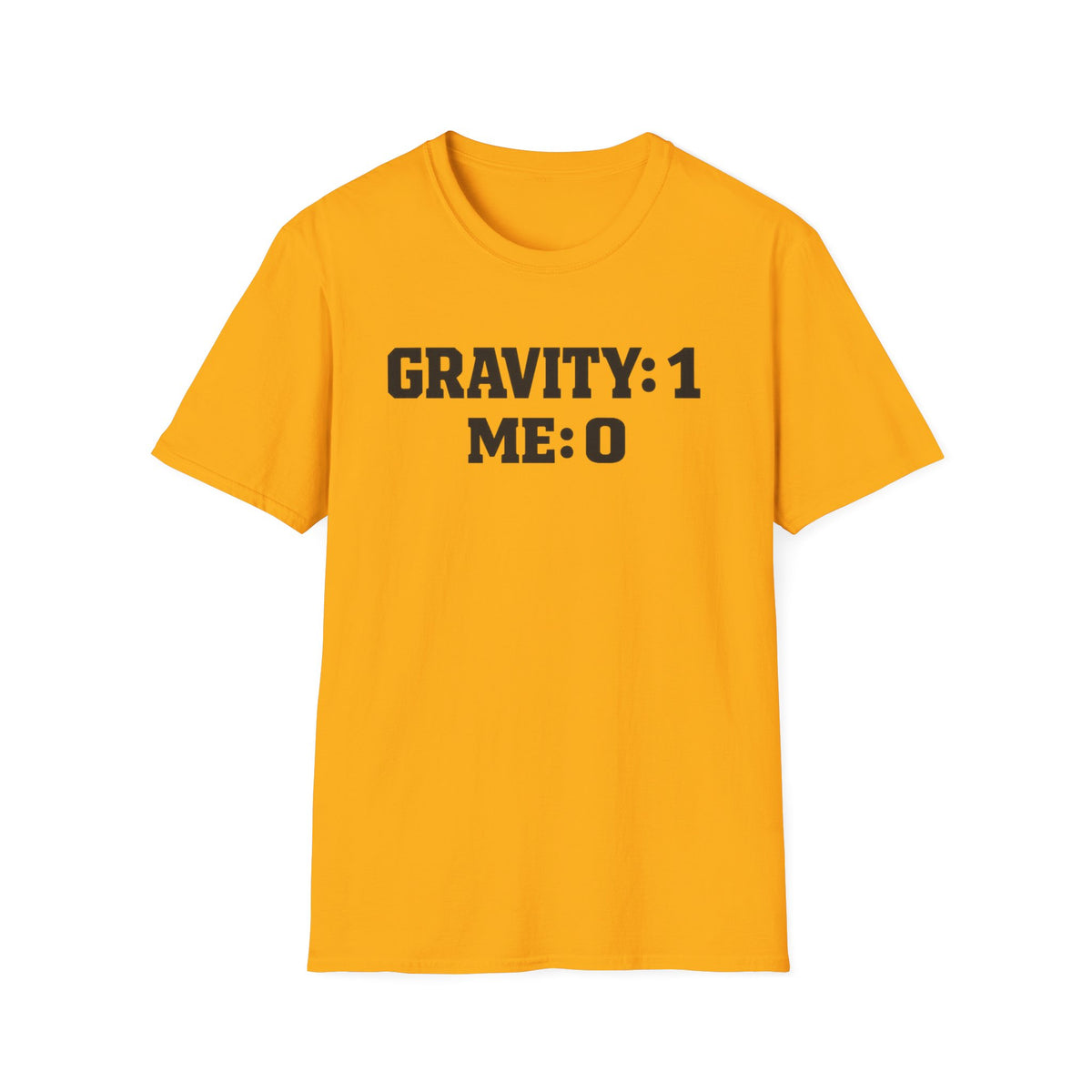 T-Shirt — 'GRAVITY: 1 ME: 0' Funny Science Tee | Nerdy Physics Humor Gift
