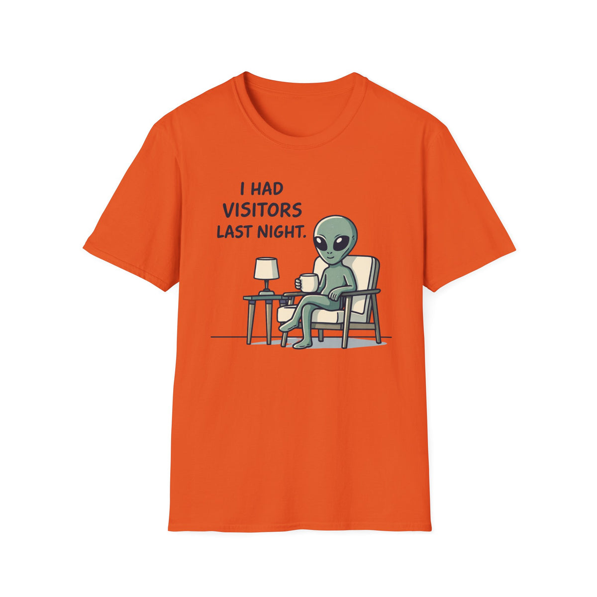 Alien Visitor T-Shirt — "I Had Visitors Last Night" Funny UFO Graphic Tee