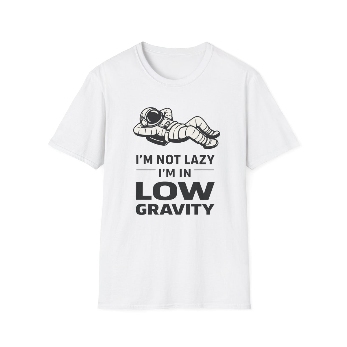 Low Gravity Astronaut T-Shirt — "I'm Not Lazy, I'm in Low Gravity" Graphic Tee