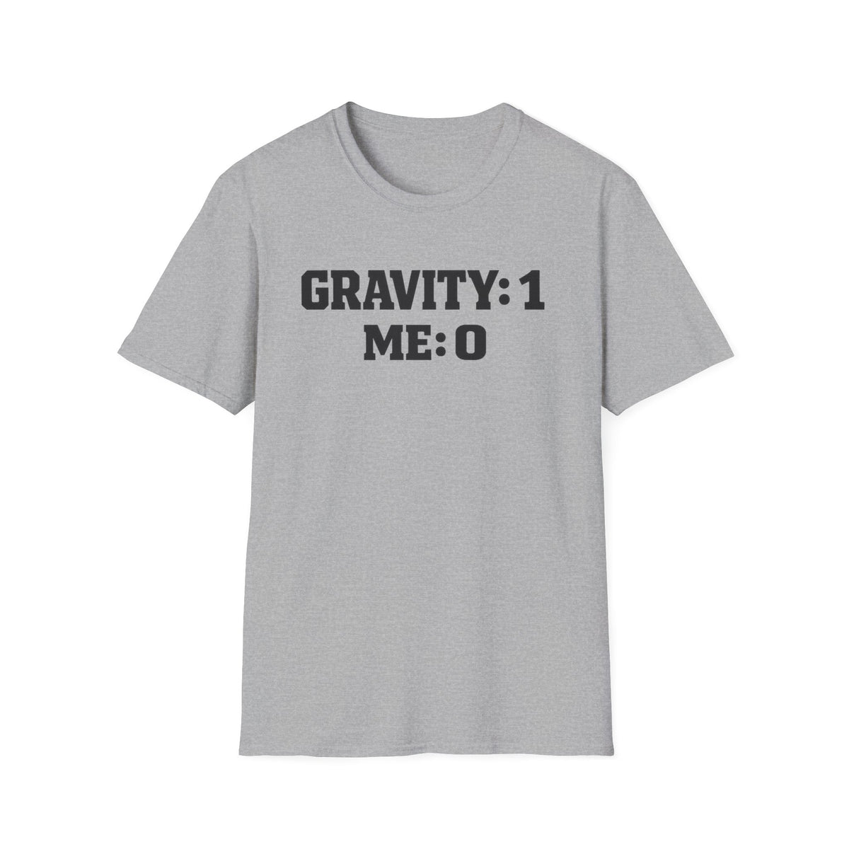 T-Shirt — 'GRAVITY: 1 ME: 0' Funny Science Tee | Nerdy Physics Humor Gift